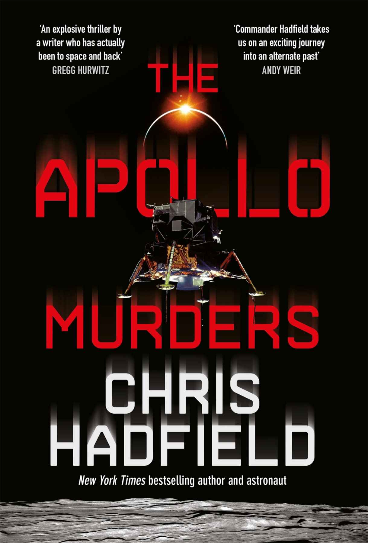 The Apollo Murders: A gripping Space-set thriller by a real-life astronaut
