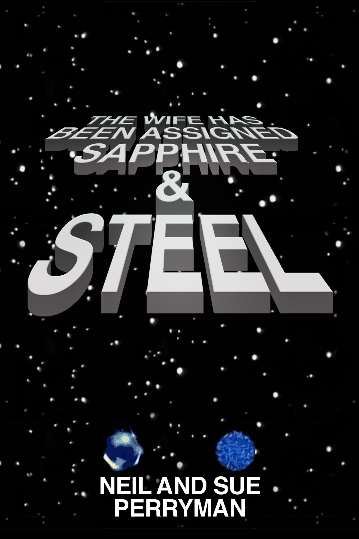 The Wife Has Been Assigned: Sapphire and Steel